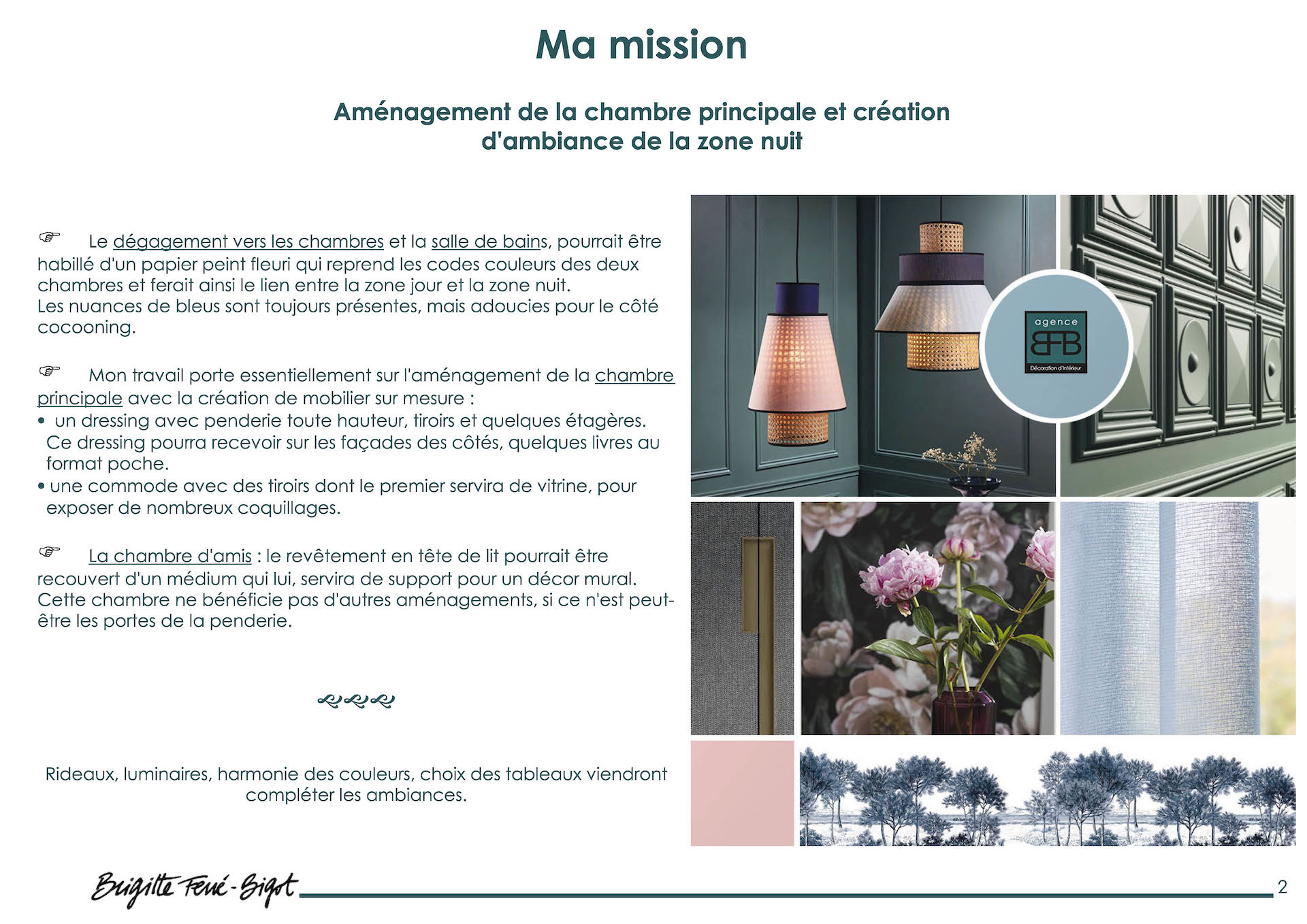 Le Book 3D, une prestation de Décoration par Brigitte Ferré-Bigot, Décoratrice d'intérieur à Lorient : la mission